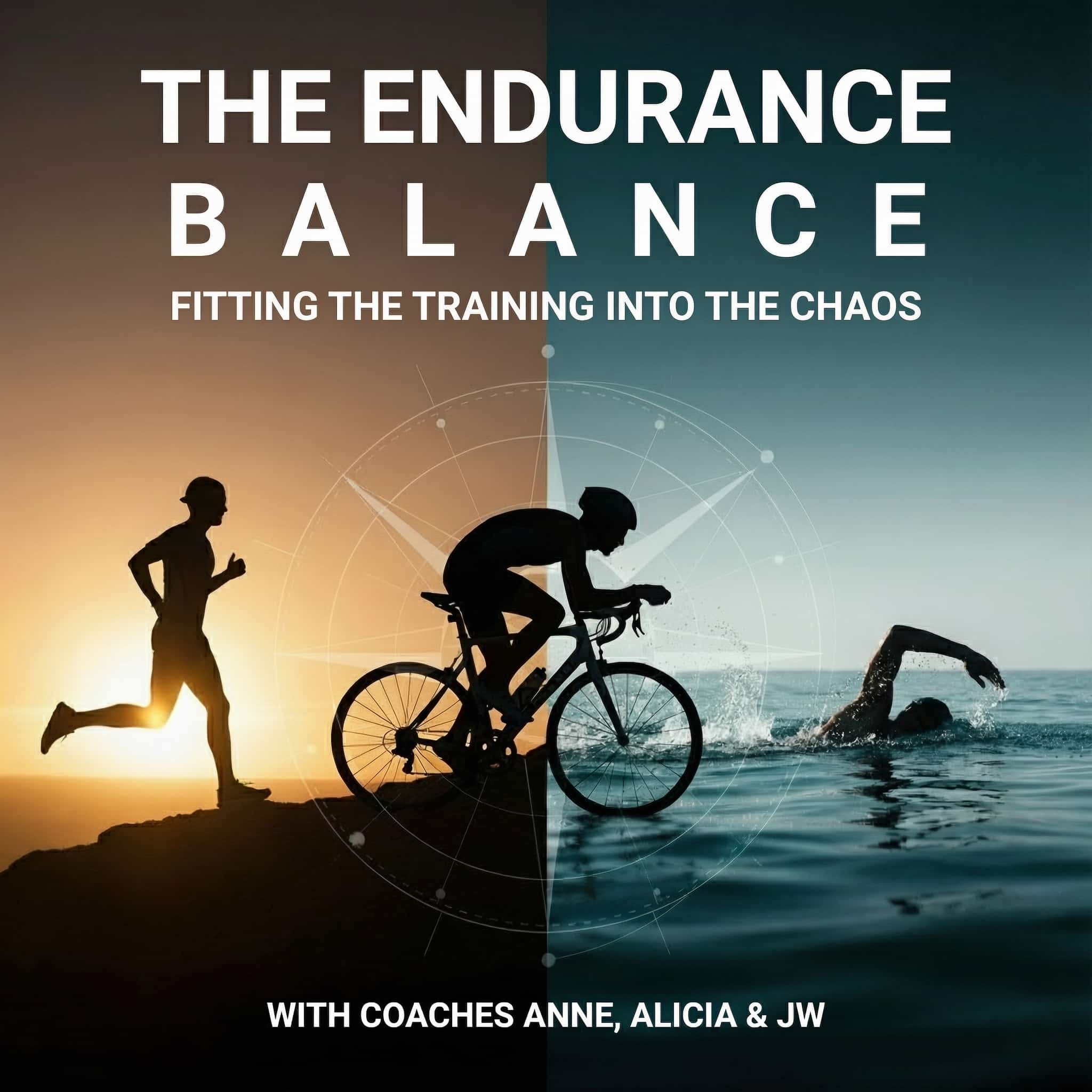 The Endurance Balance podcast cover art showing endurance athletes running, cycling and swimming, hosted by Coach JW, Coach Alicia Phillips and Coach Anne Sharkey